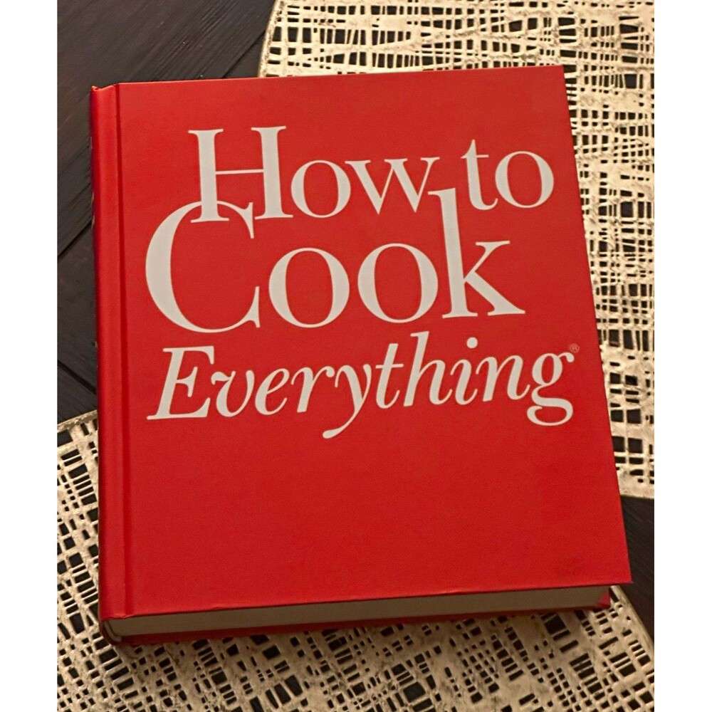 Mark Bittman How to Cook Everything Hardcover Cookbook Tenth Anniversary Wiley